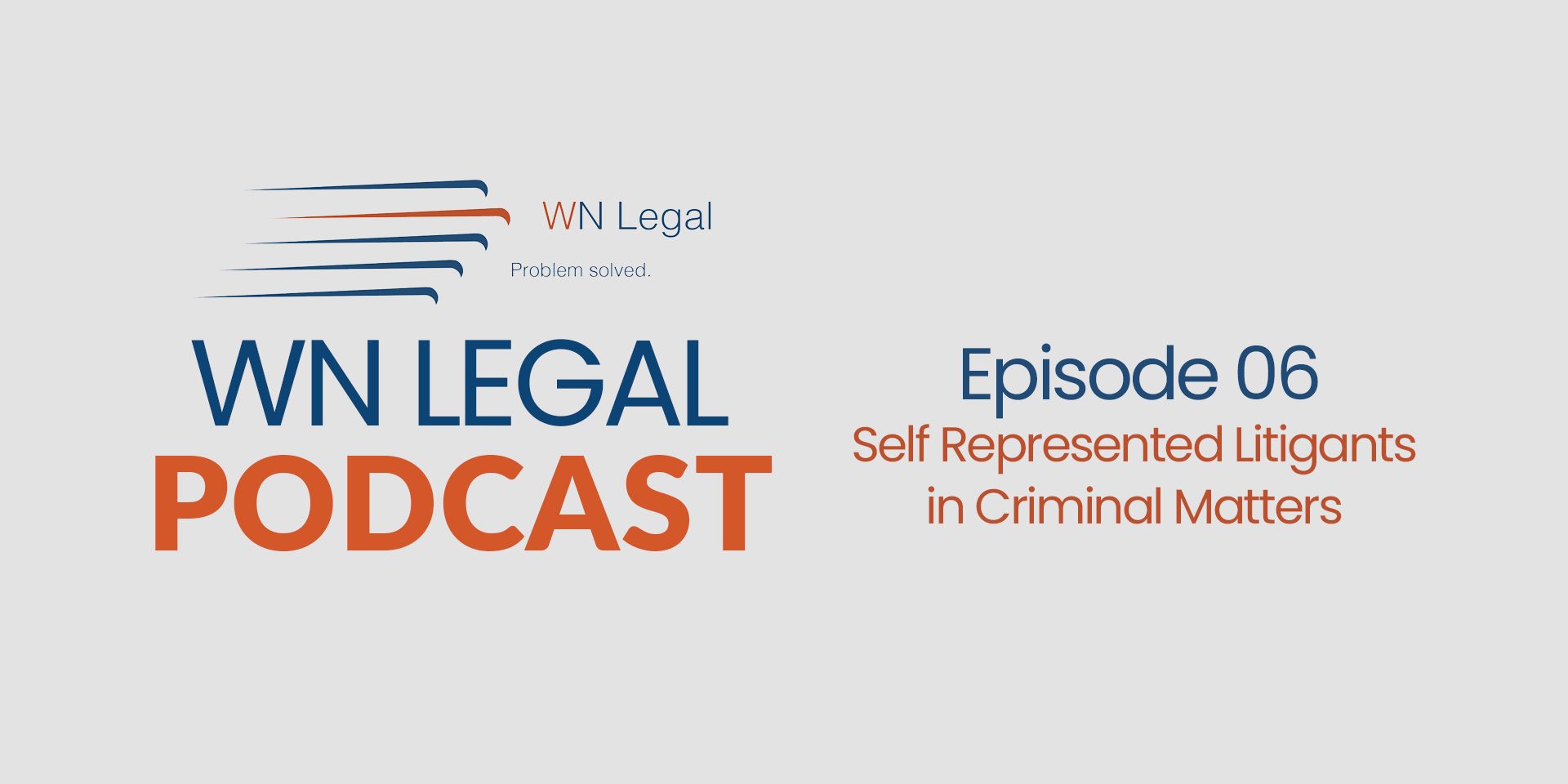 Self Represented Litigants in Criminal Matters